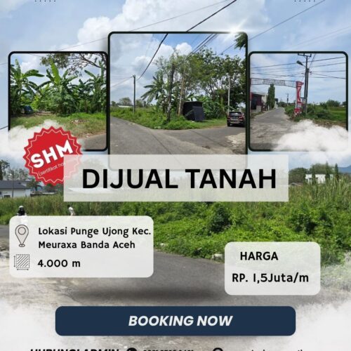 Dijual tanah SHM(Sertifikat Hak Milik) Lokasi Strategis Banda Aceh – Punge Ujong,Kec. Meuraxa