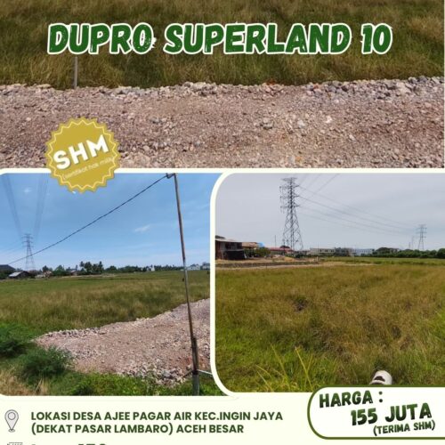 DUPRO SUPERLAND 10 KAVLING STRATEGIS | SHM | ACEH BESAR